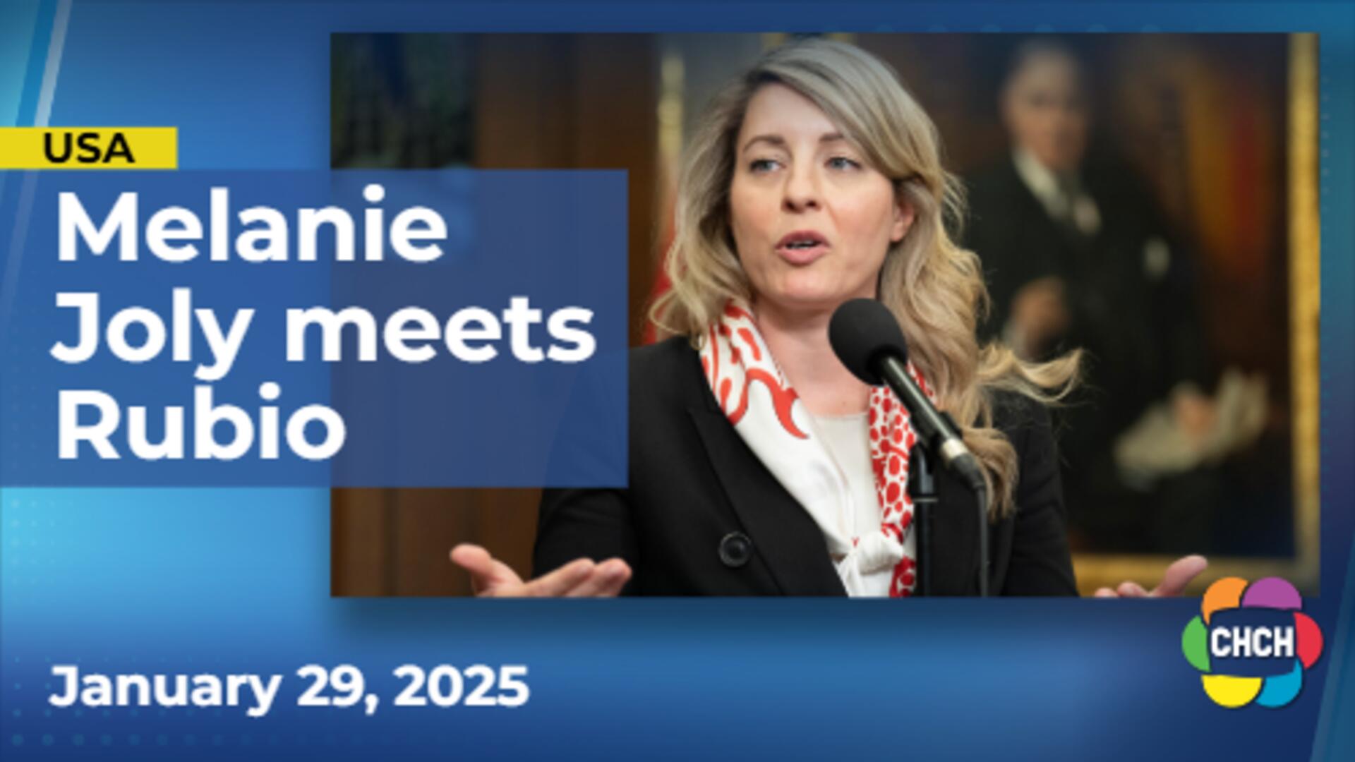 Foreign Affairs Minister Joly meets with U.S. counterpart Rubio