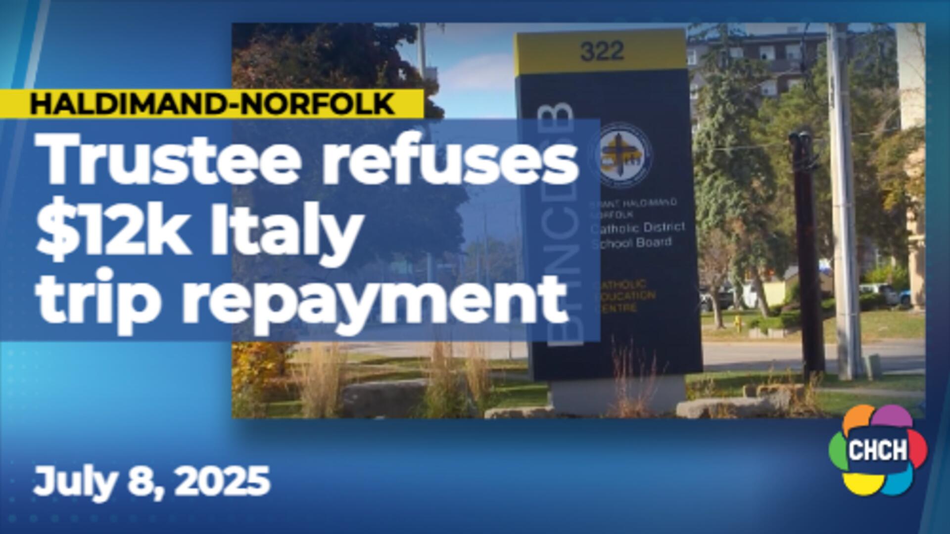 Haldimand school board trustee could be removed from position after refusing to repay $12k following Italy trip