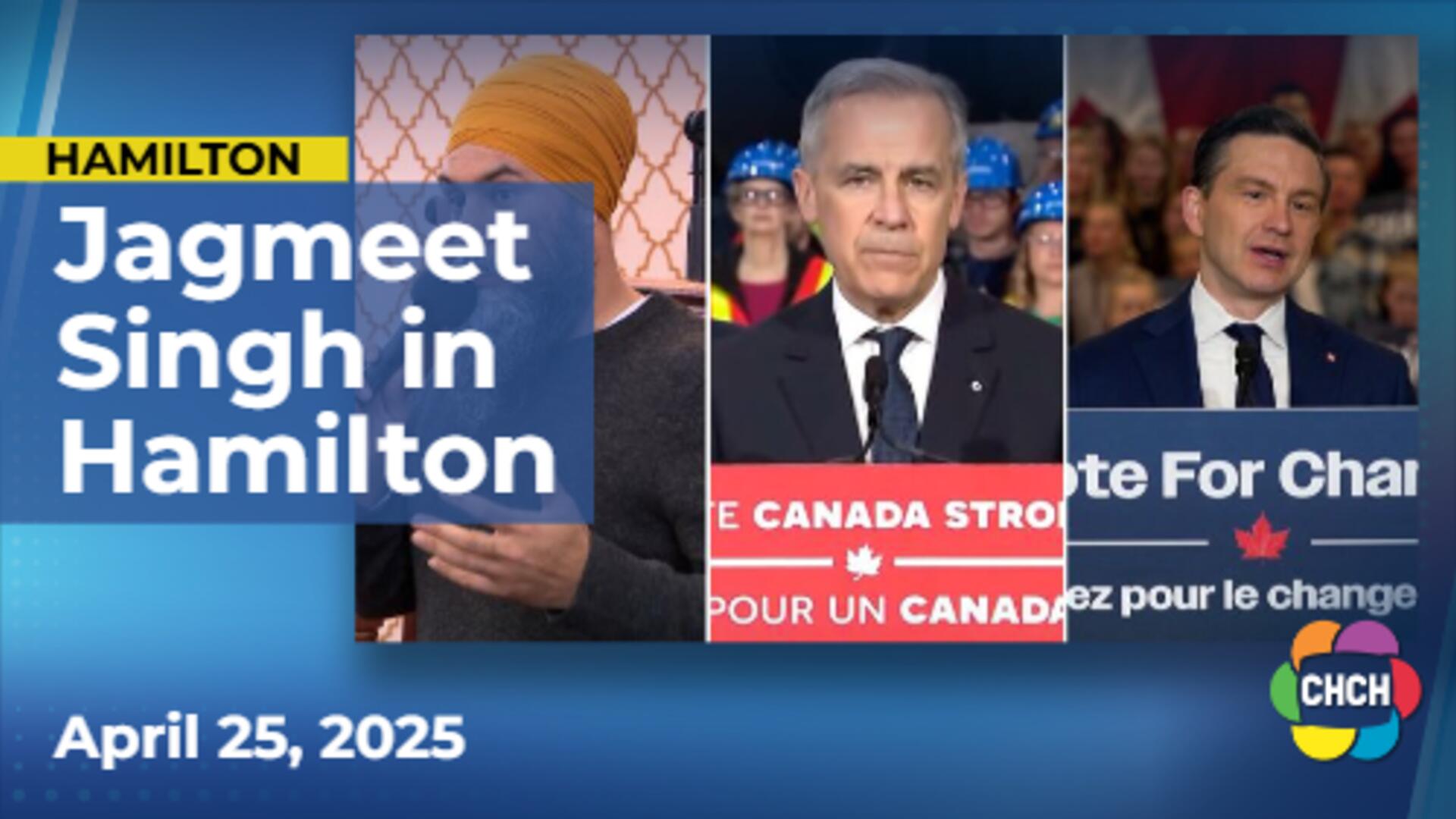 Leaders campaign on affordability as Singh speaks on Hamilton Mountain