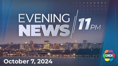 Evening News at Eleven, CHCH 7 Oct 2024