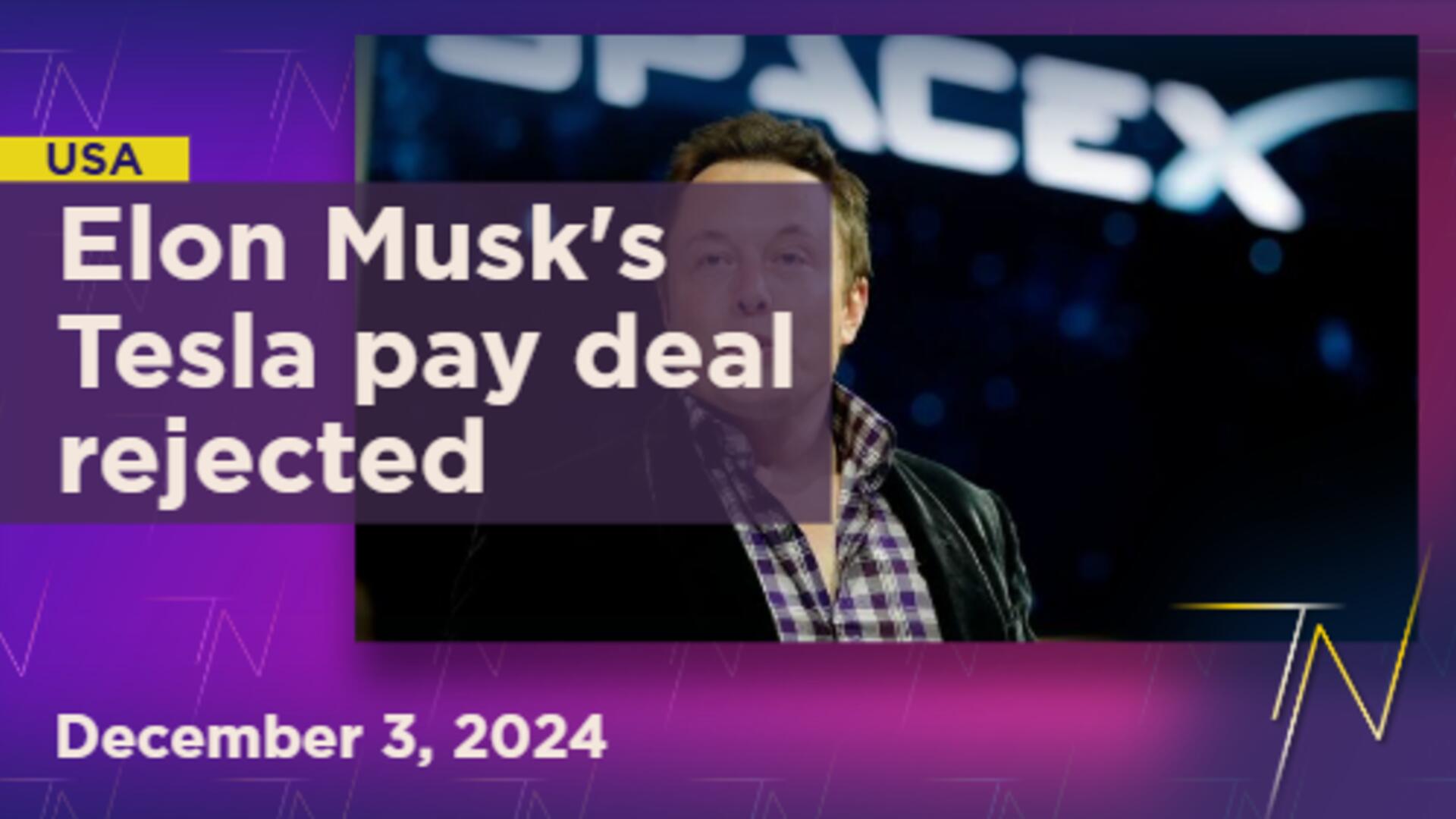 Delaware court rejects Elon Musk’s $56 billion Tesla pay package