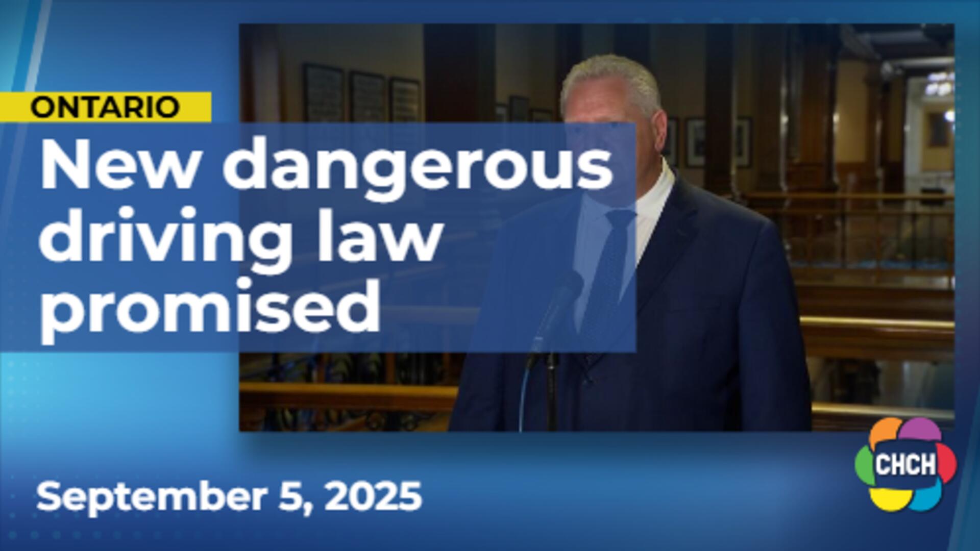 Premier Doug Ford vows to implement law targeting dangerous drivers