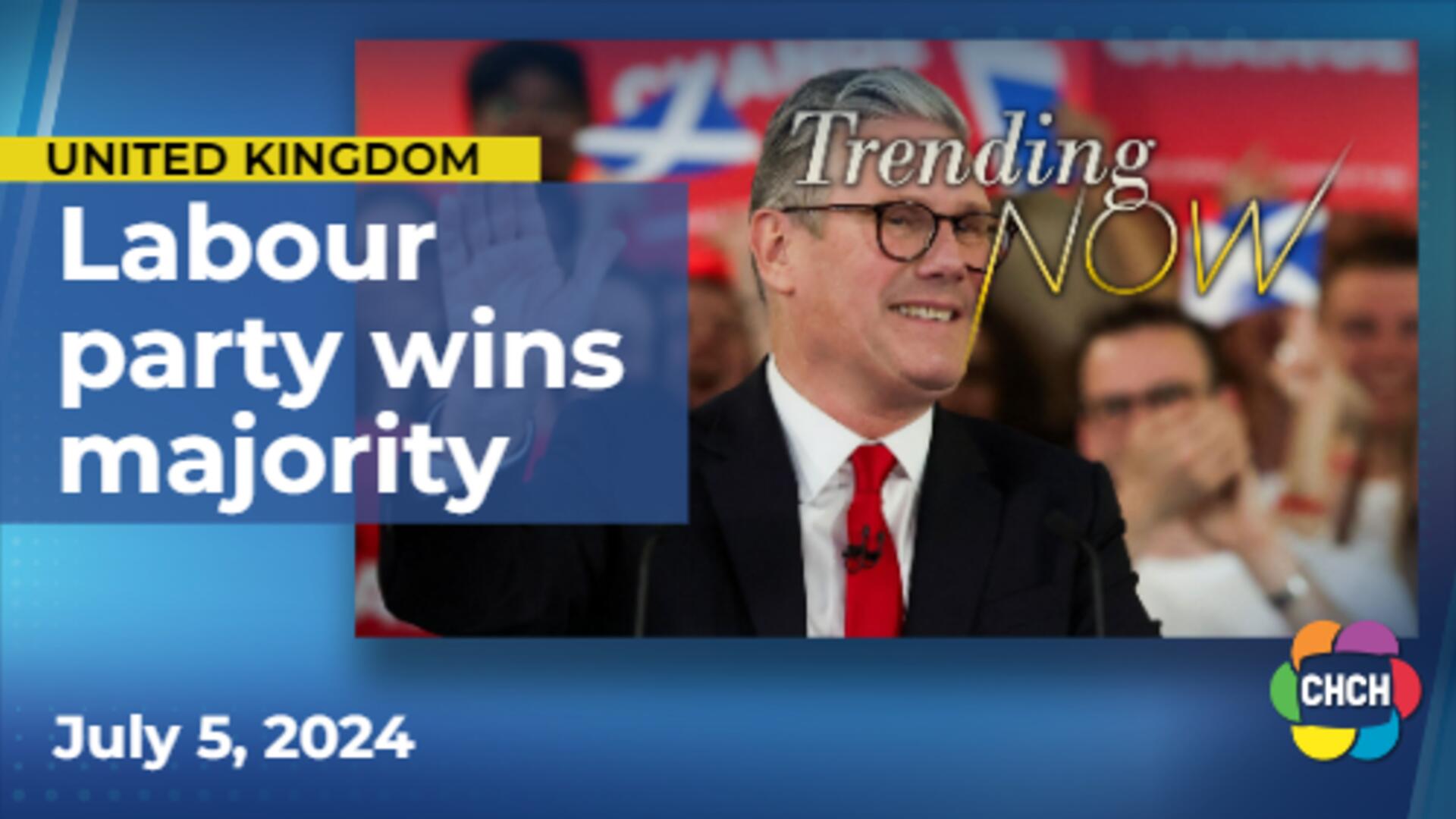 U.K. Labour Party wins overwhelming majority in British general election