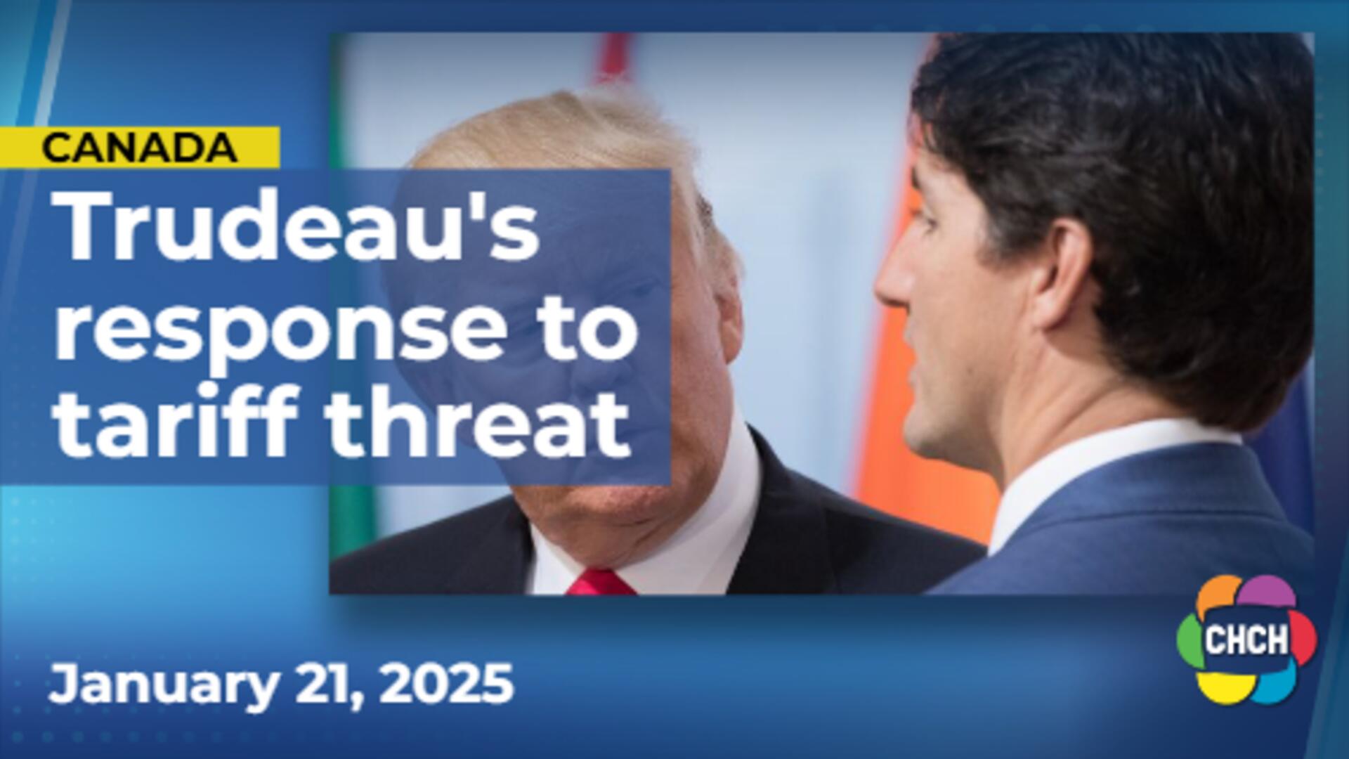 Trudeau remains calm in response to Trump's tariff threats