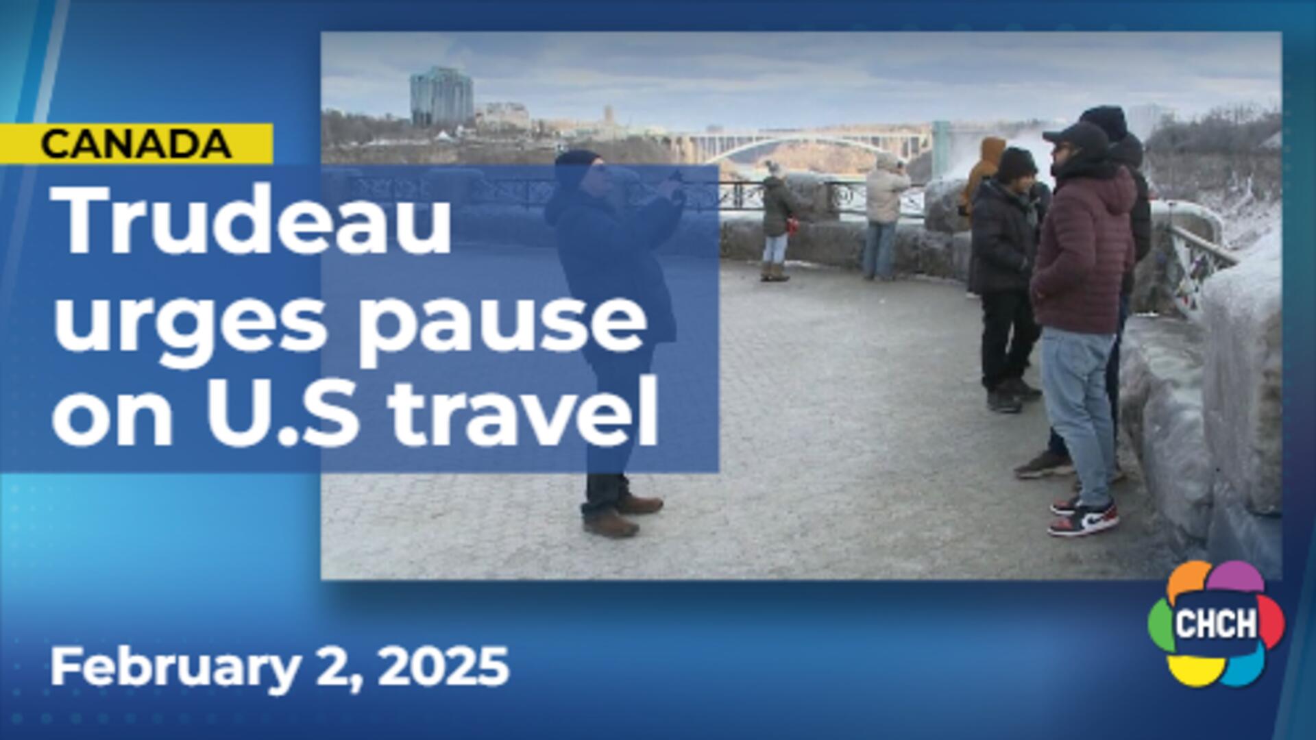 Trudeau urges Canadians to avoid U.S. tourism in tariff response