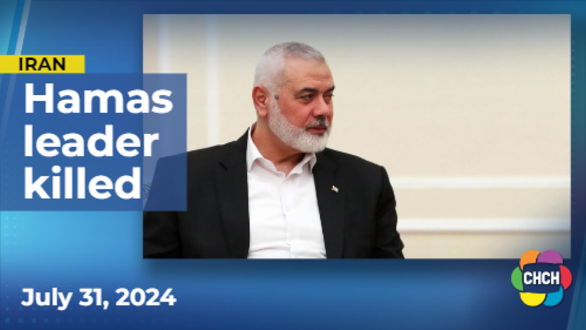 Hamas leader Ismail Haniyeh is killed in Iran by an alleged Israeli strike