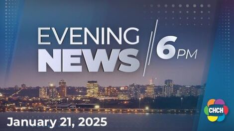 Evening News at Six, CHCH 21 Jan 2025