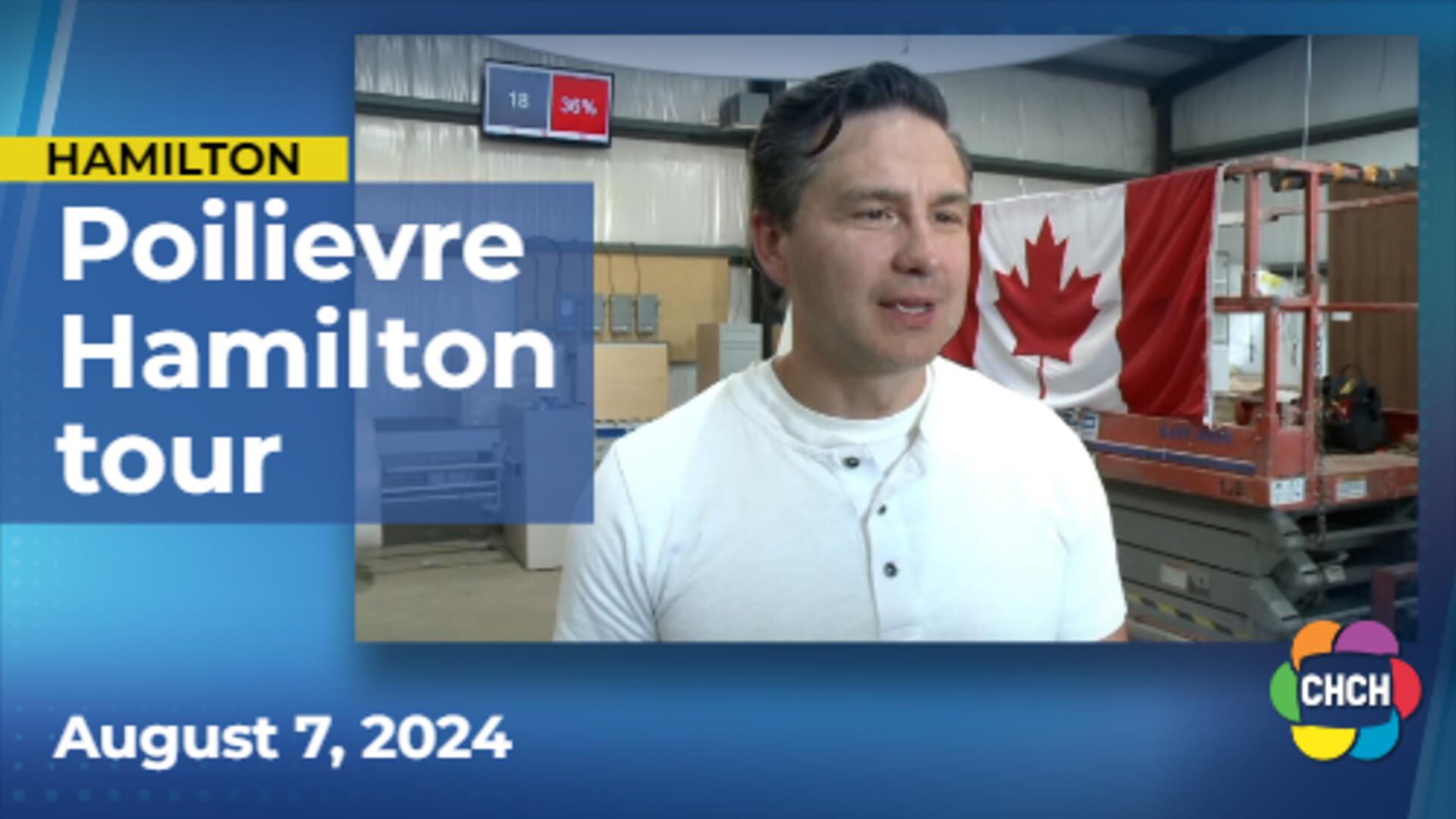 Pierre Poilievre "common-sense" campaign tour visits Hamilton