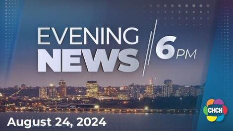 Evening News at Six, CHCH 24 Aug 2024