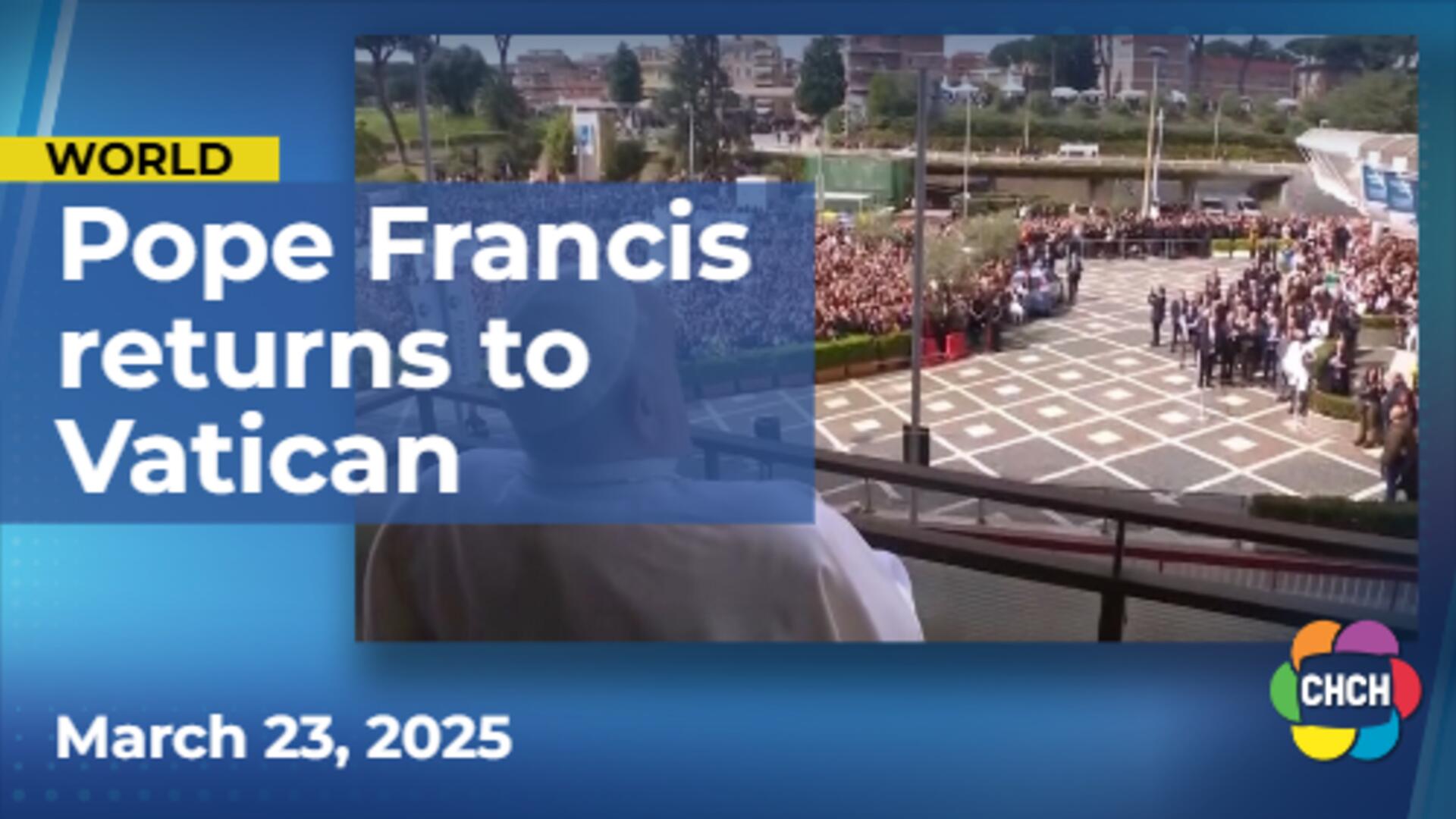 Pope Francis returns to Vatican after five week hospital stay