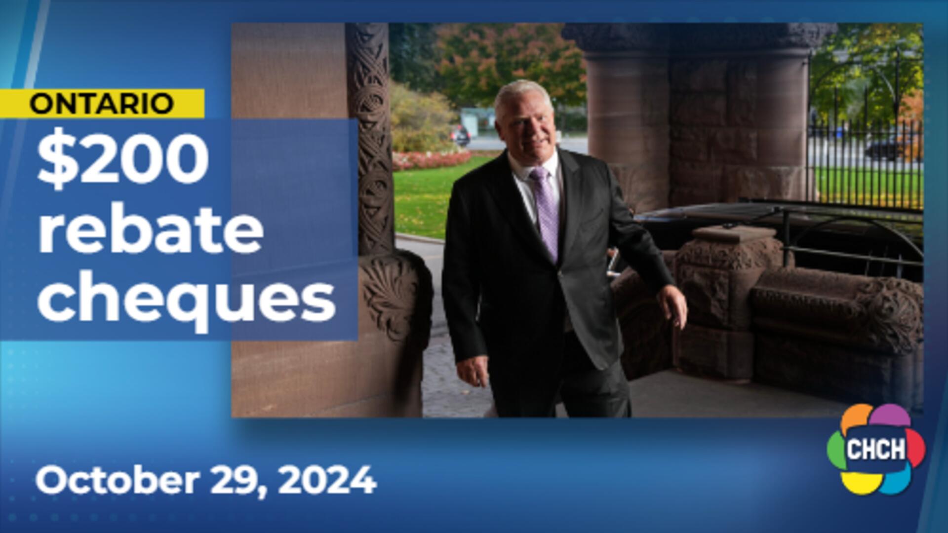 Ford says $200 cheques will be mailed to each Ontario taxpayer at a cost of $3B