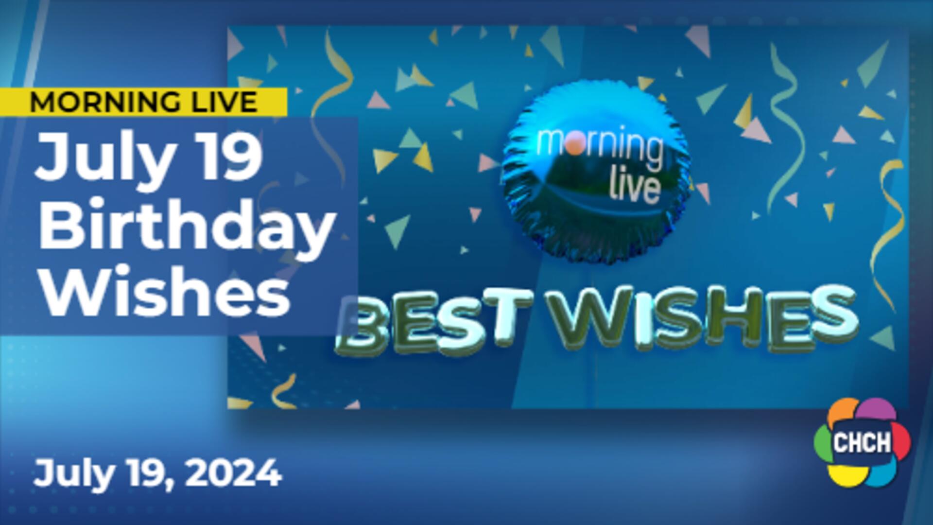 Best Wishes for July 19-21, 2024