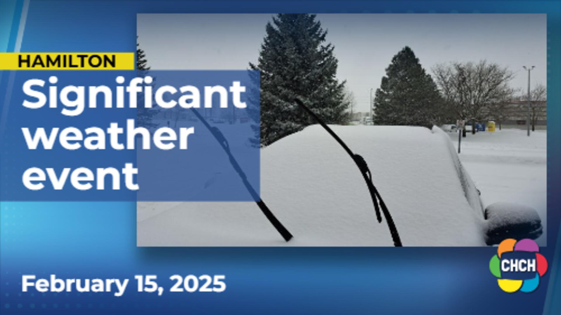 Significant weather event declared for Hamilton until Monday morning