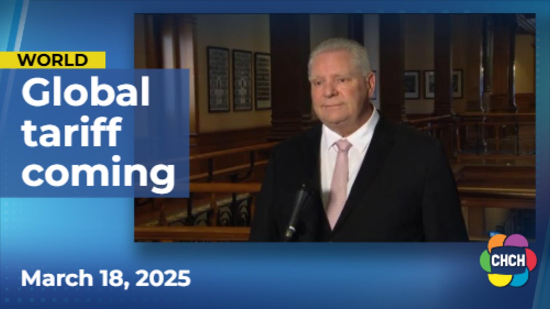 Doug Ford says U.S. expected to impose 'global tariff' on April 2