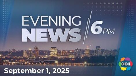 Evening News at Six, CHCH 1 Sep 2025