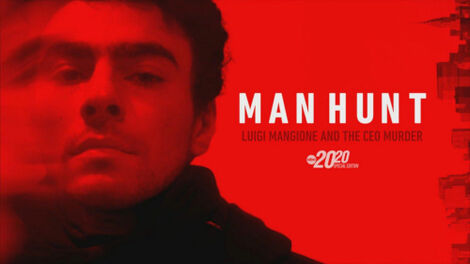 S47E105 Manhunt: Luigi Mangione and the CEO Murder – A Special Edition of 20/20
