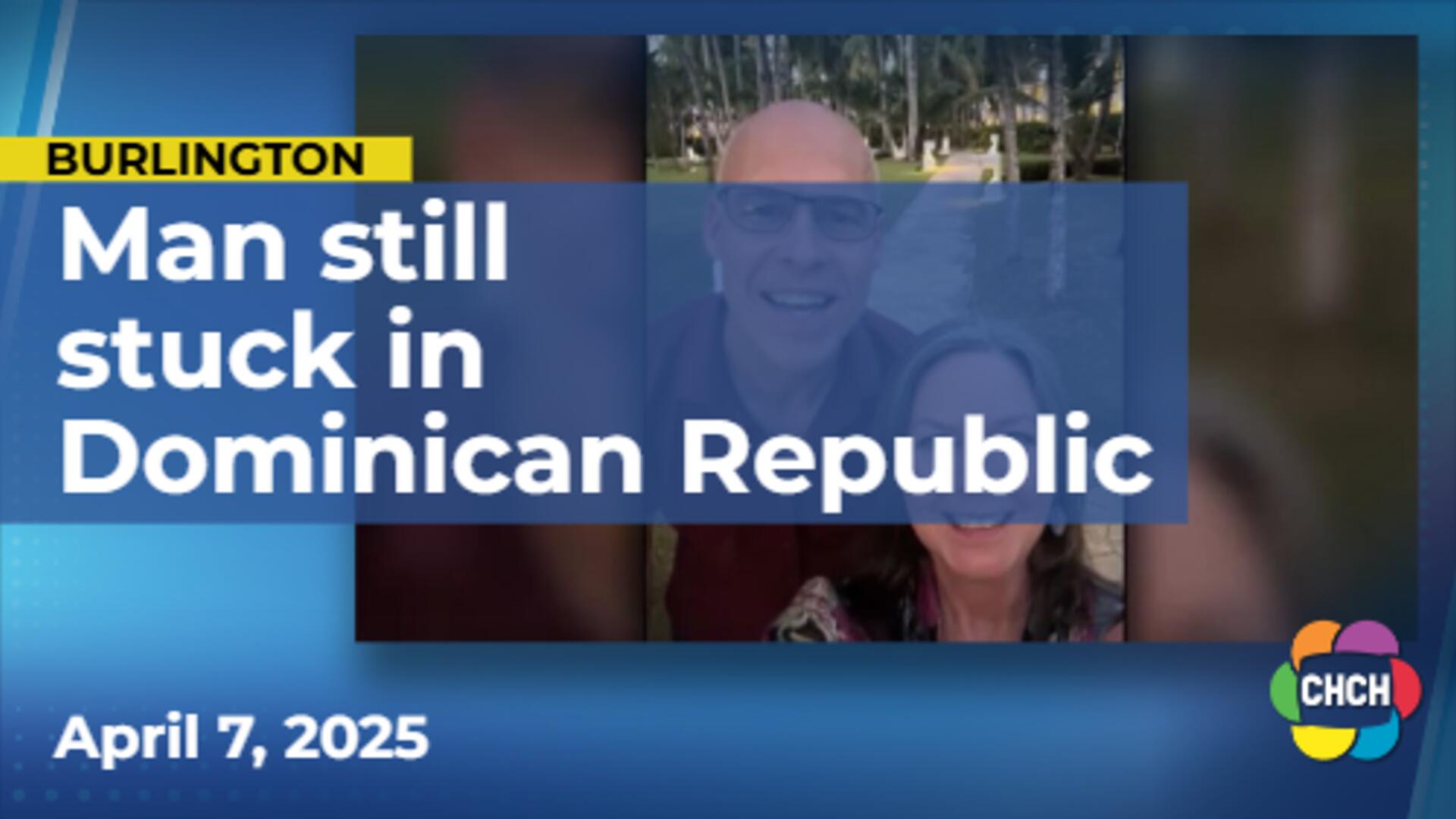 'Living nightmare': Wife of Burlington man accused of Dominican Republic drug trafficking speaks out