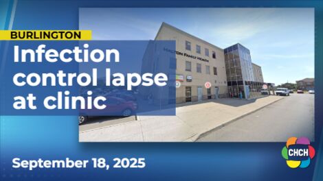 Halton Region Public Health warns of infection control lapse at Burlington clinic