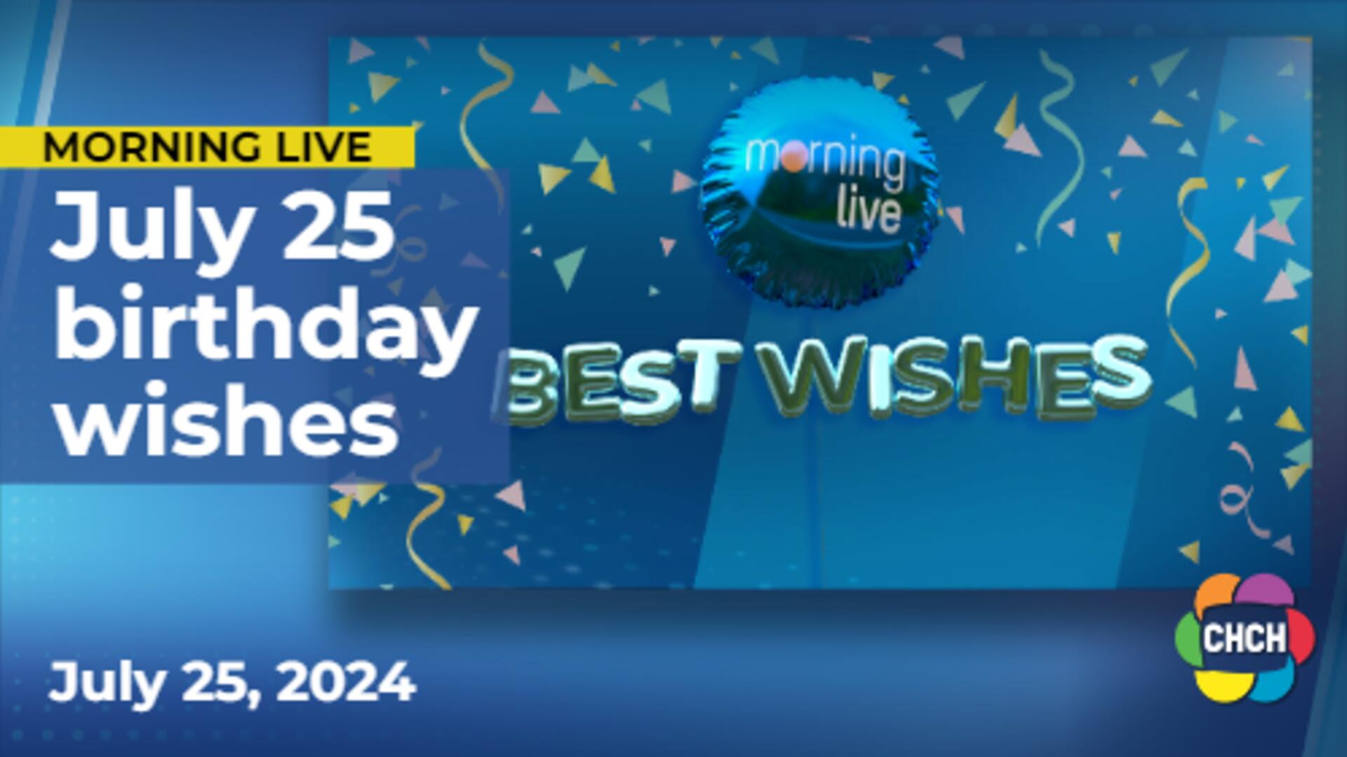 Best Wishes for July 25