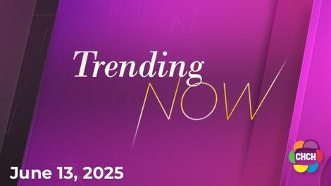 Trending Now, CHCH 13 Jun 2025 Trending Now, CHCH 13 Jun 2025
