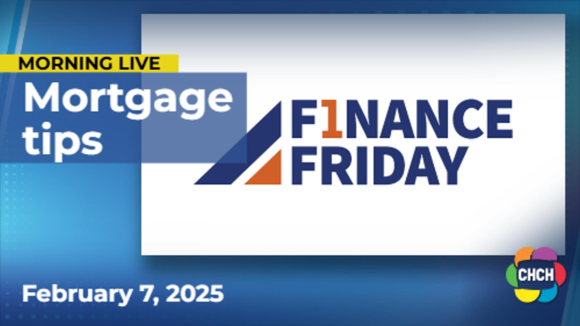 Finance Friday: What to consider when getting a mortgage