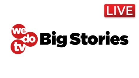 WeDoTV Big Stories