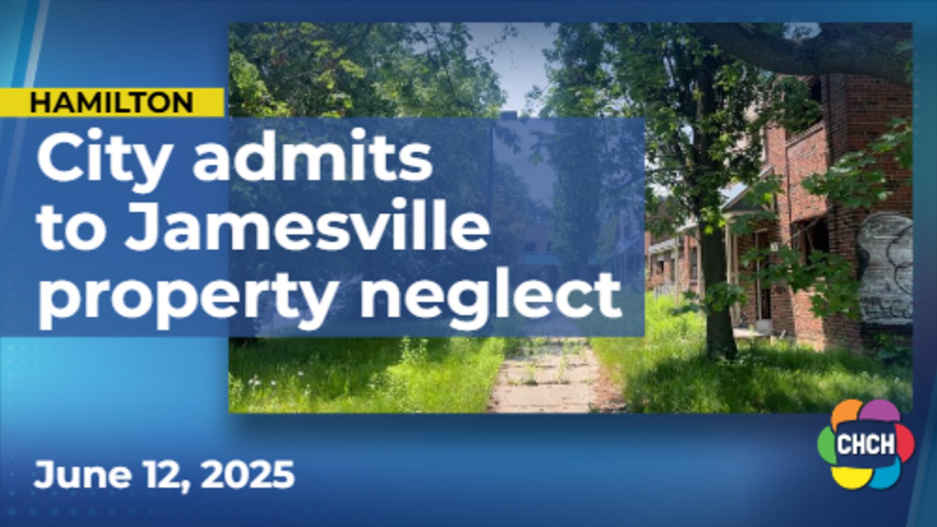 Neighbours fed up with neglect of Jamesville housing property in Hamilton