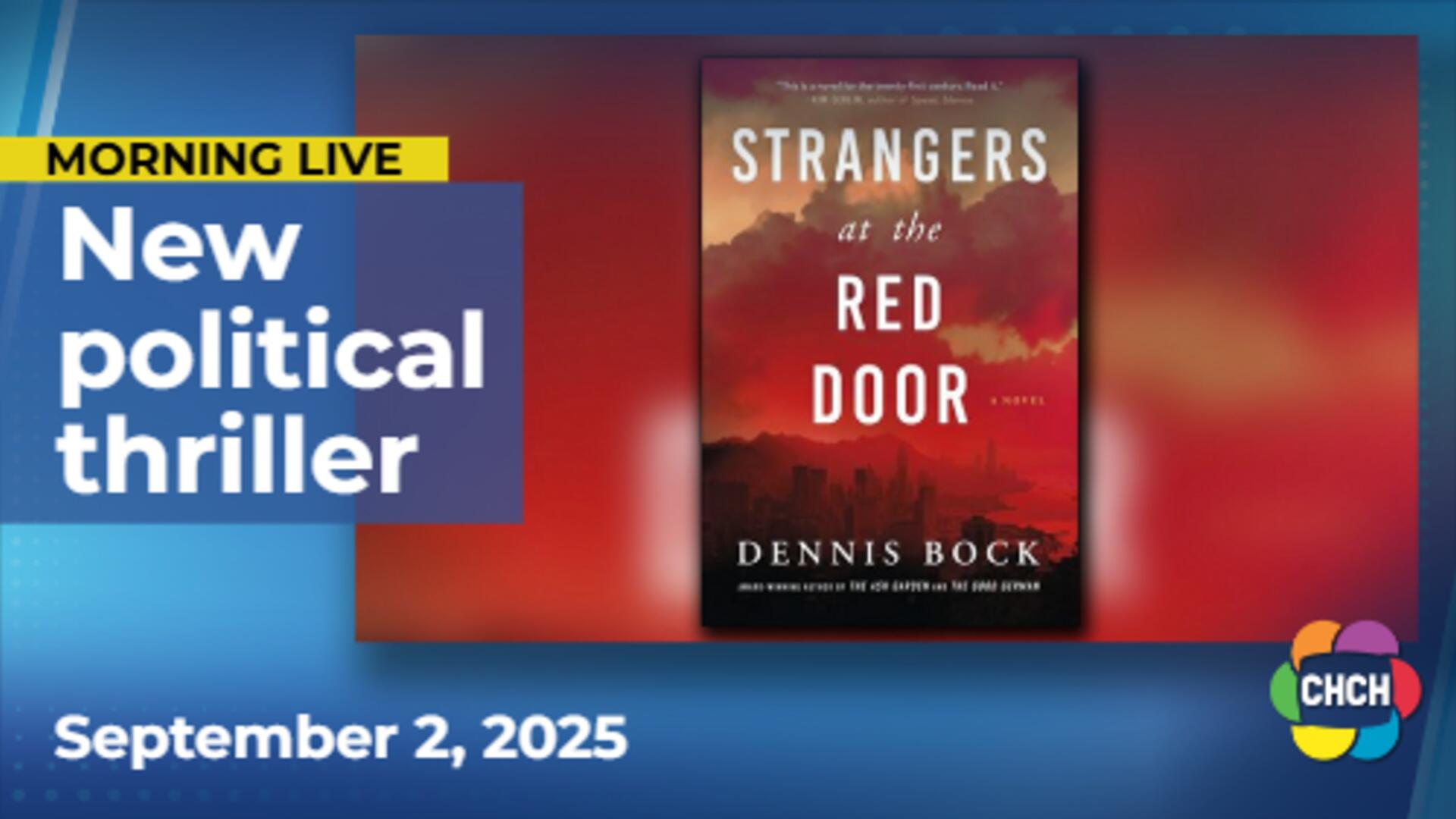 Award-winning author Dennis Bock's new novel 'Strangers at the Red Door'