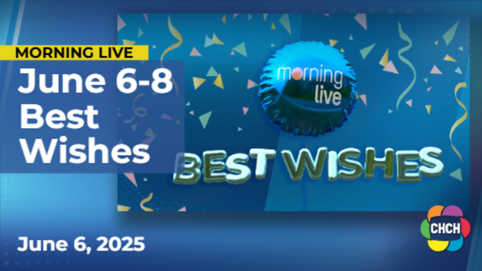 Best Wishes for June 6-8, 2025