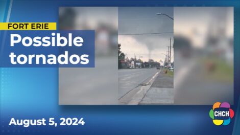 "Just like Wizard of Oz..." Reports of two possible tornados in Fort Erie