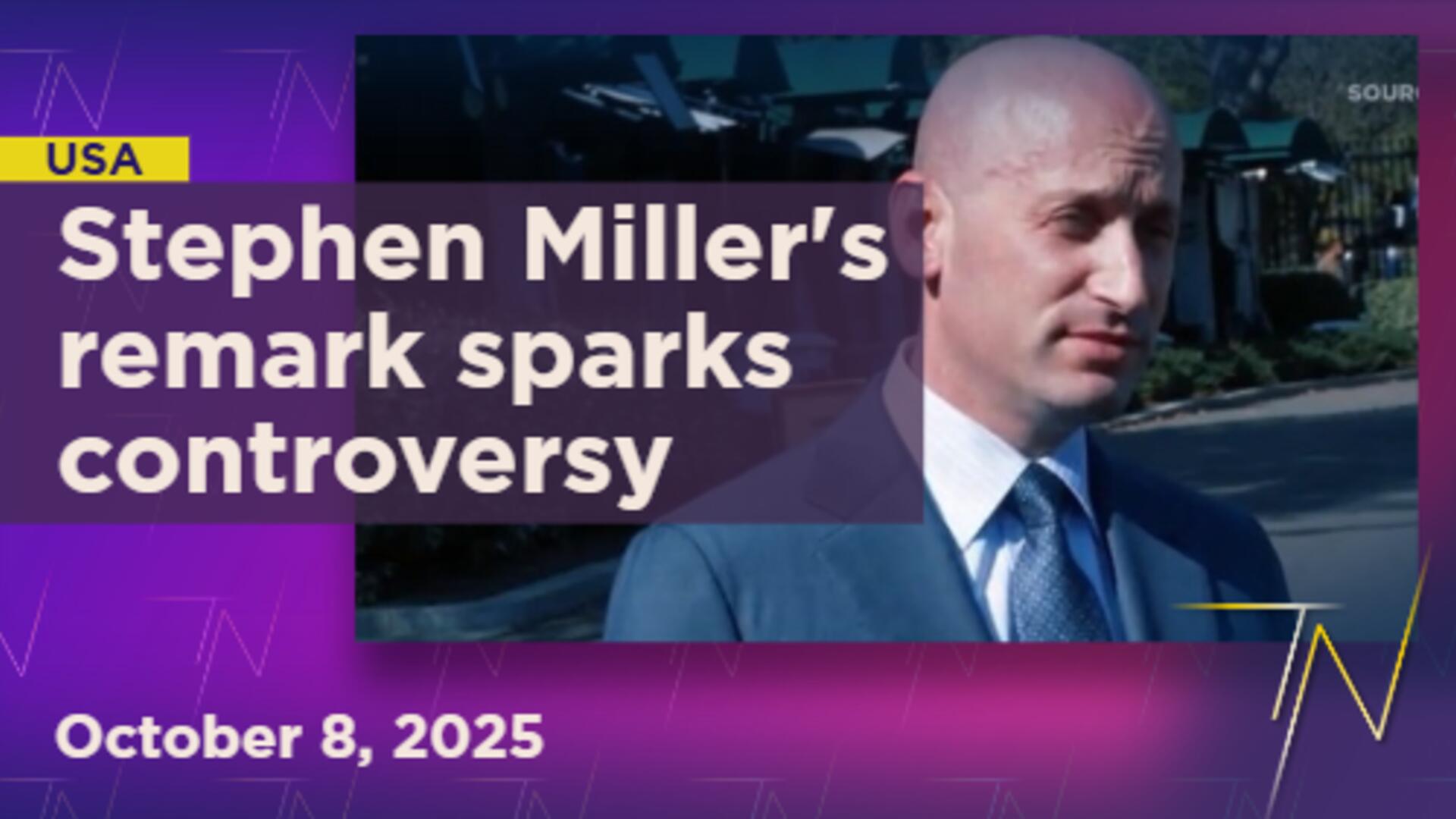 Stephen Miller's 'complete power' comment in CNN interview sparks controversy