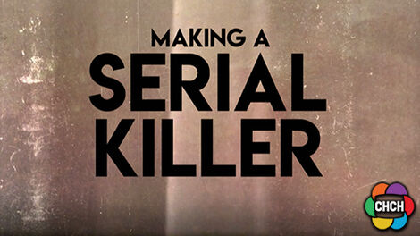 Making A Serial Killer