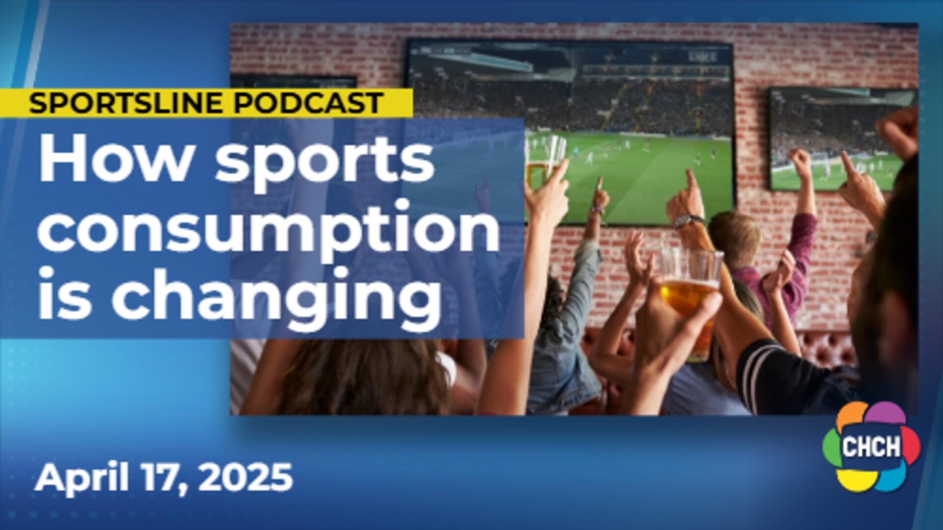 Sportsline: YYZ Sports Media creator on how sports consumption has drastically changed