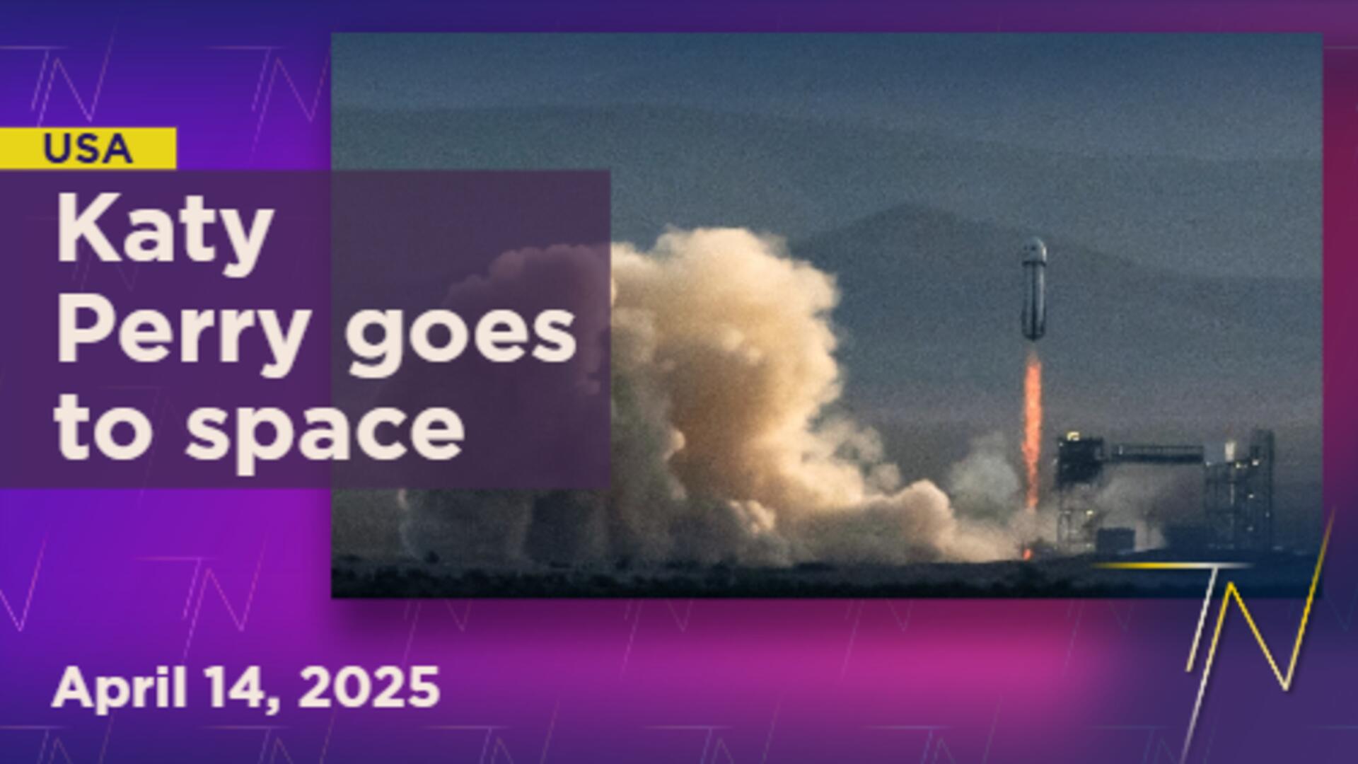 Katy Perry, all-women crew launch into space aboard historic Blue Origin rocket