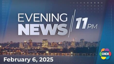 Evening News at Eleven, CHCH 6 Feb 2025
