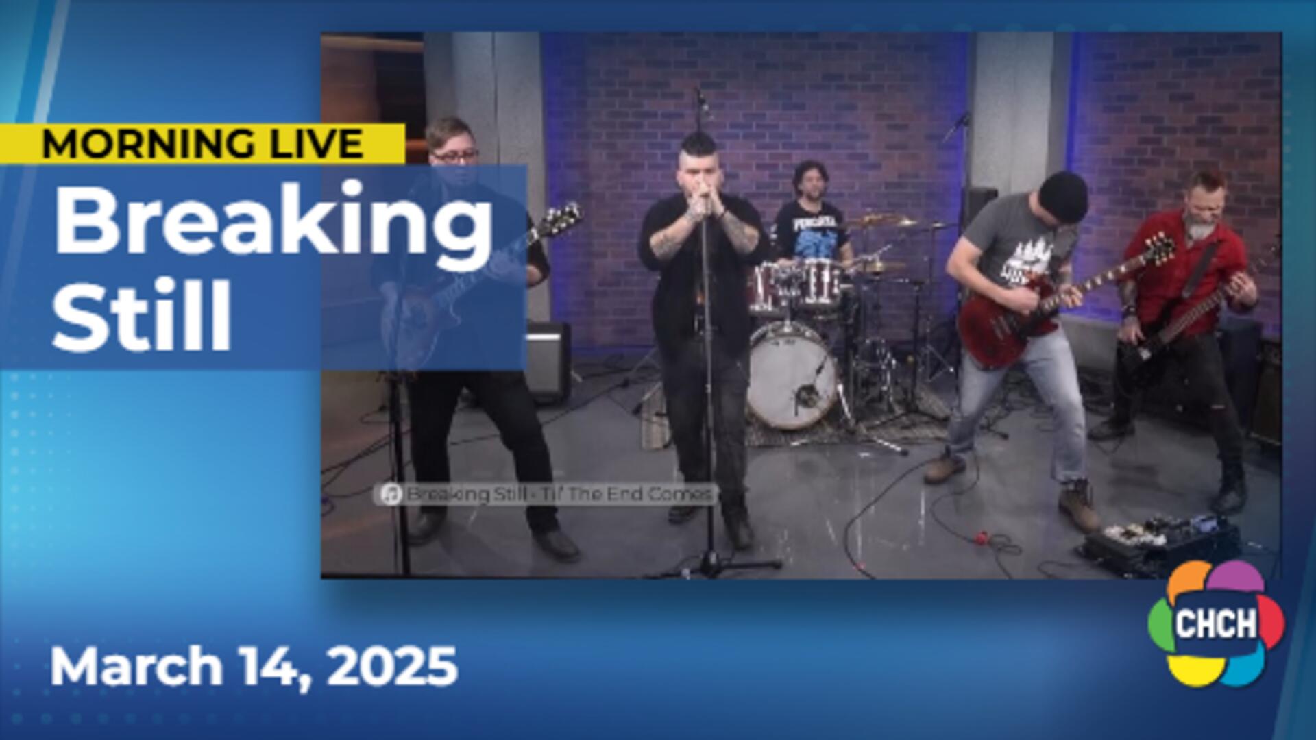 Canadian rock band Breaking Still performs 'Til' the End Comes' on Music Friday