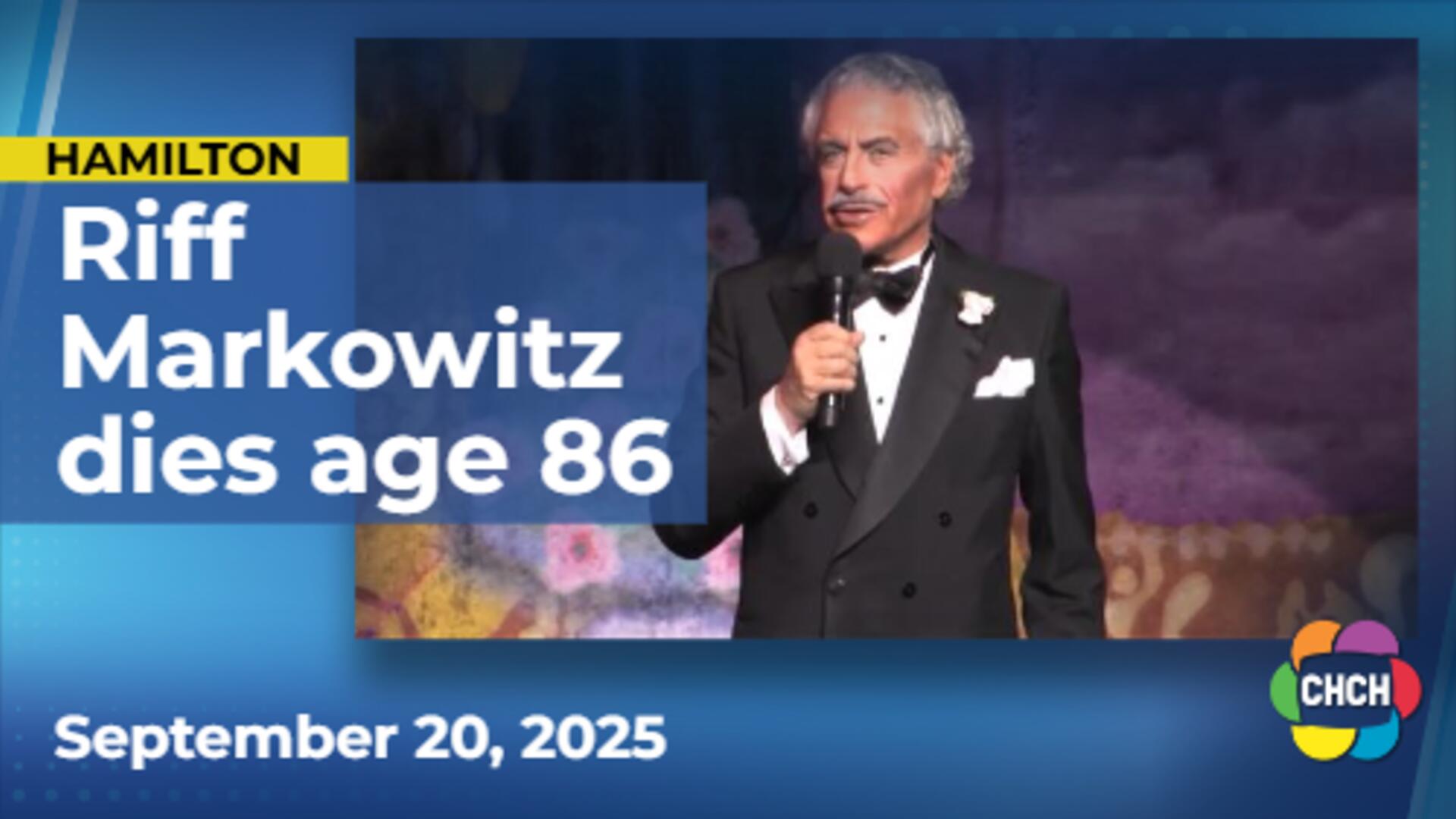 Riff Markowitz, CHCH television trailblazer, dies at age 86