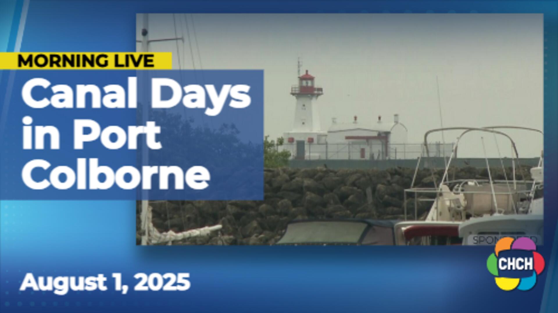 Celebrate the Civic long weekend at Port Colborne's Canal Days