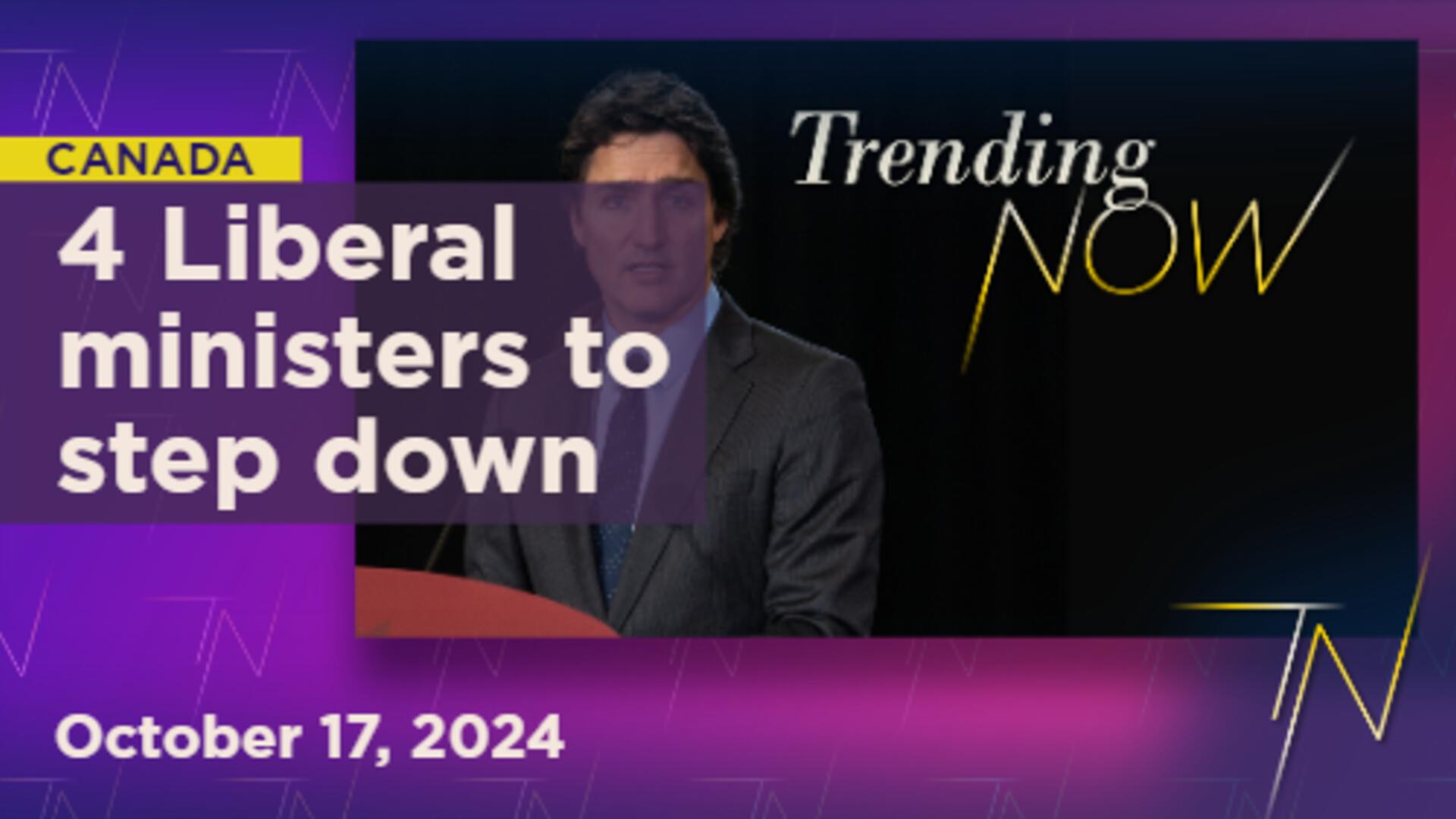 Trudeau faces cabinet shake-up as 4 ministers plan to step down