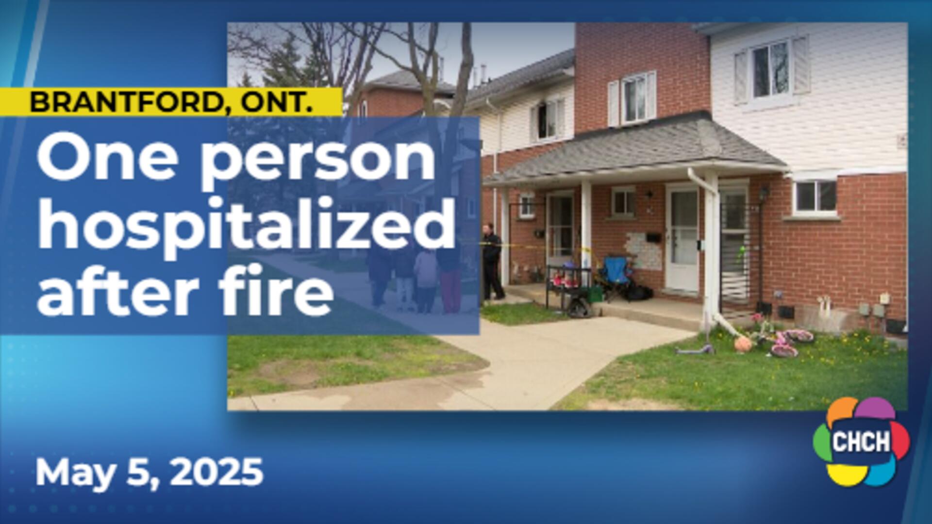One person sent to hospital after fire at Brantford home