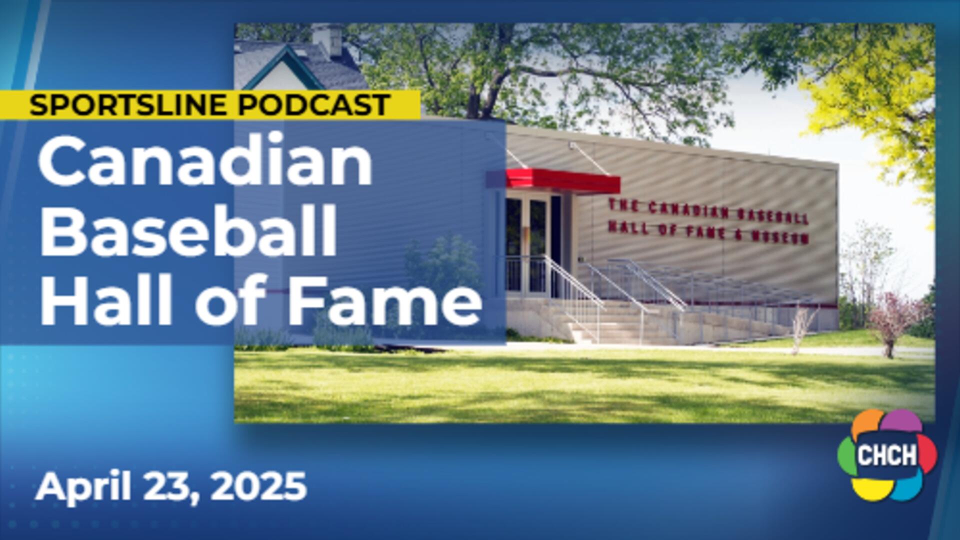 Preview of upcoming Canadian Baseball Hall of Fame Class of 2025