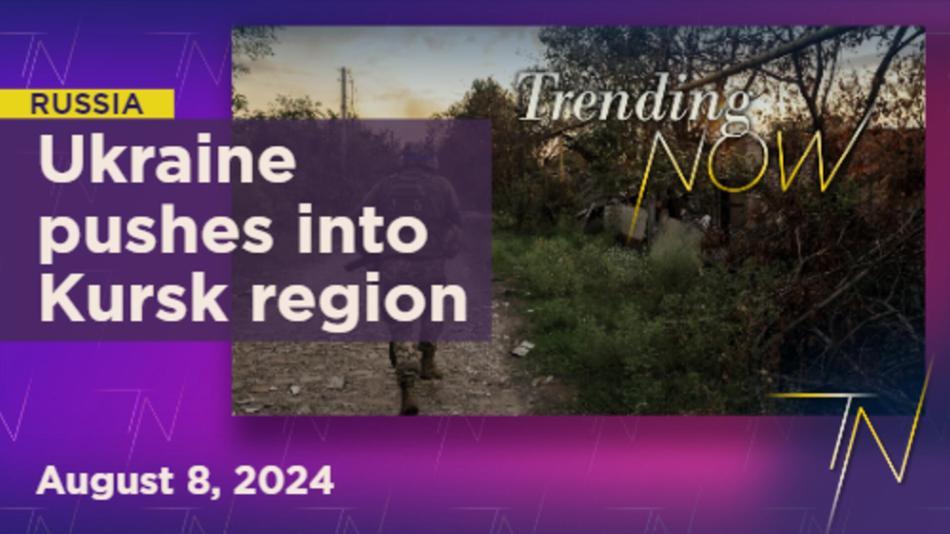 Ukraine continues push into Kursk on 3rd day of counter-attack