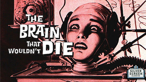 Brain That Wouldn't Die