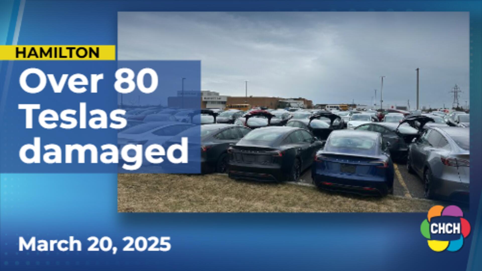Over 80 Teslas damaged at Hamilton Mountain dealership