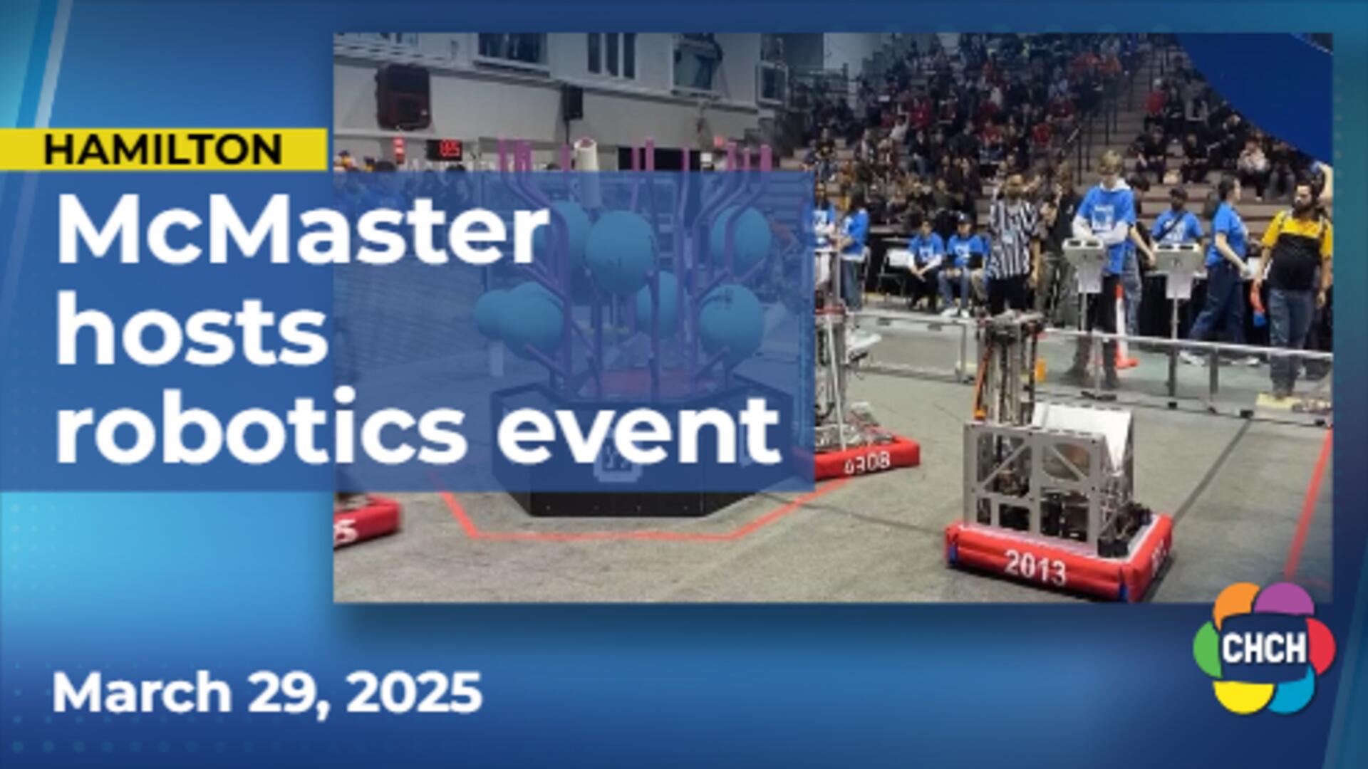 McMaster University hosts thrilling High School robotics event