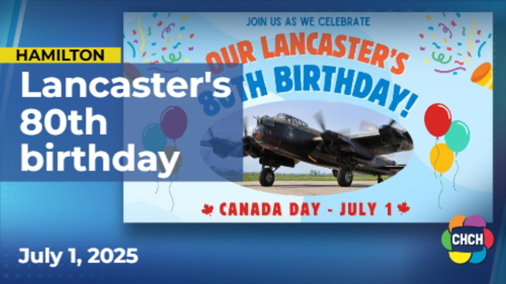 Canadian Warplane Heritage Museum in Hamilton celebrates 80 years for its Lancaster