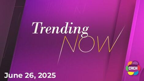 Trending Now, CHCH 26 Jun 2025