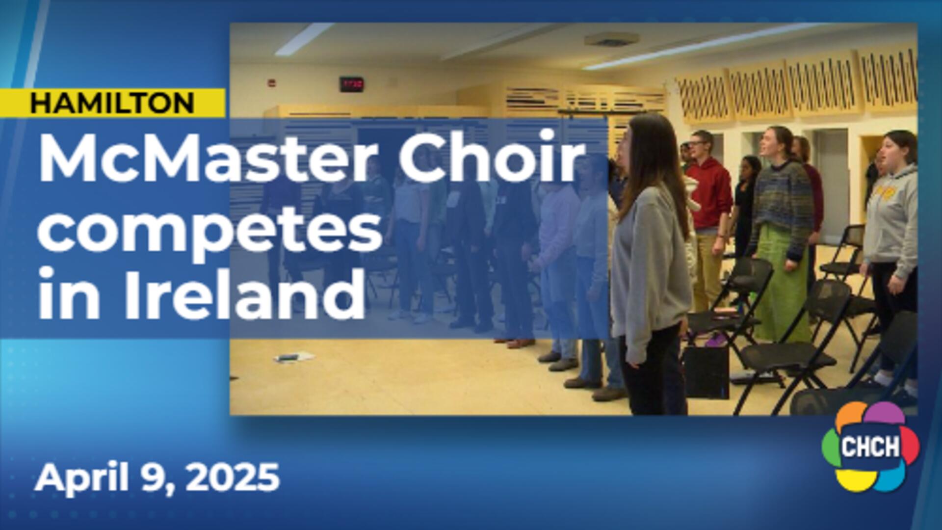 Two McMaster choirs gear up for Fleischmann competition in Ireland