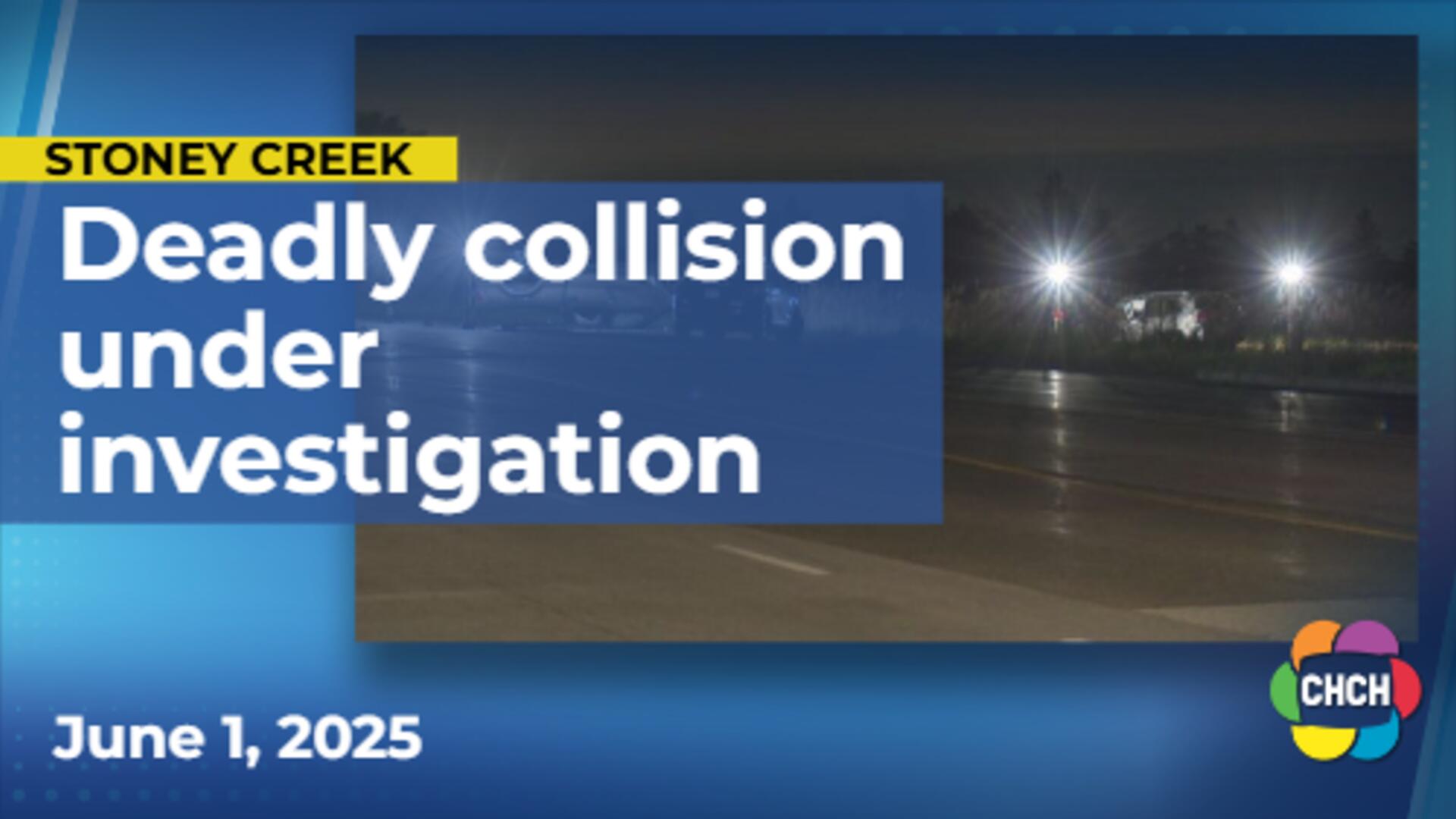 Deadly collision in Stoney Creek under police investigation