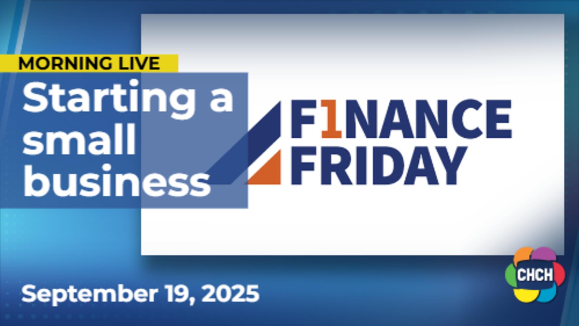 Finance Friday: What to know if you are starting up a small business